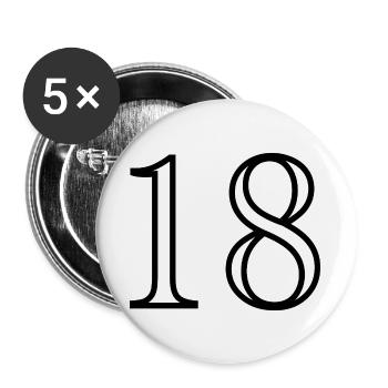 18. 18 ANS. 18e ANNIVERSAIRE. ANNIVERSAIRE 18 ANS. - Lot de 5 grands badges (56 mm) - blanc - Devant
