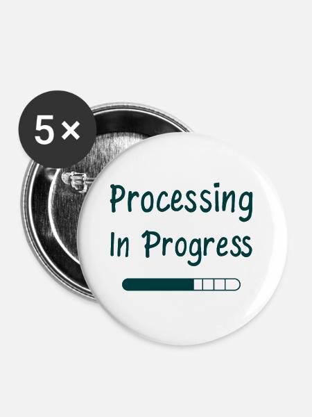 Processing In Progress Ladebalken Statement - Buttons groß 56 mm (5er Pack) - Weiß