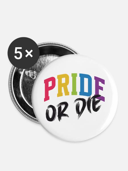LGBT-Pride-Monat – Pride or Die - Buttons groß 56 mm (5er Pack) - Weiß