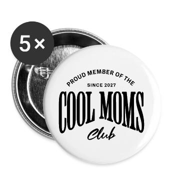 Cool moms club - Stolzes Mitglied - Mama 2027  - Buttons groß 56 mm (5er Pack) - Weiß - Vorne