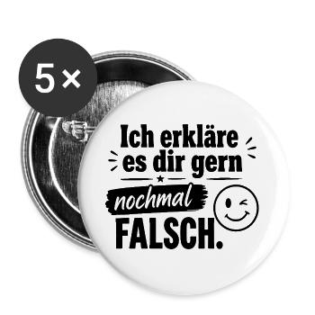  Ich Erkläre Es Dir Gern Nochmal Falsch Lustiger - Buttons groß 56 mm (5er Pack) - Weiß - Vorne