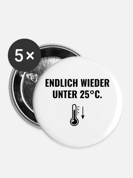Endlich wieder unter 25°C. - Buttons groß 56 mm (5er Pack) - Weiß