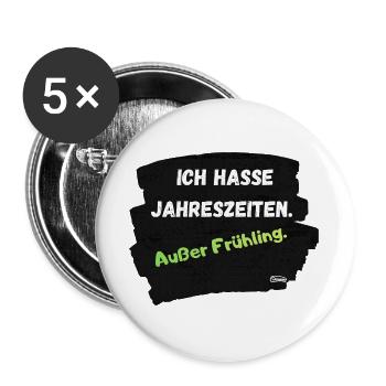 Ich hasse Jahreszeiten Außer Frühling - Buttons groß 56 mm (5er Pack) - Weiß - Vorne