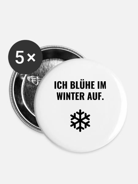 Ich blühe im Winter auf. - Buttons groß 56 mm (5er Pack) - Weiß