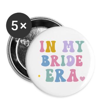 In My Bride Era Hochzeitsbraut - Buttons groß 56 mm (5er Pack) - Weiß - Vorne