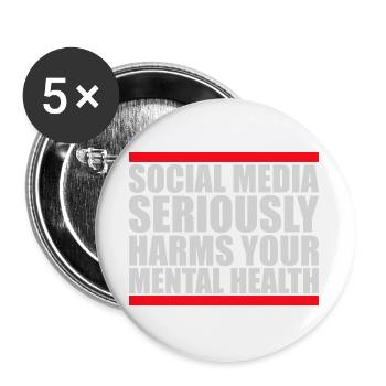 Les réseaux sociaux nuisent sérieusement à la santé mentale selon les affirmations - Lot de 5 grands badges (56 mm) - blanc - Devant