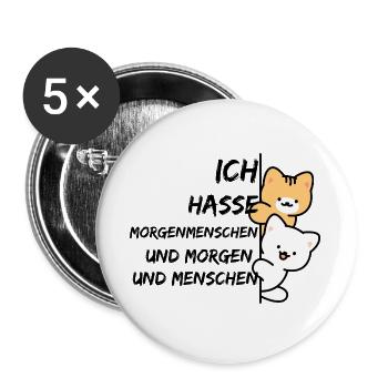 ICH HASSE MORGENMENSCHEN UND MORGEN UND MENSCHEN - Buttons groß 56 mm (5er Pack) - Weiß - Vorne