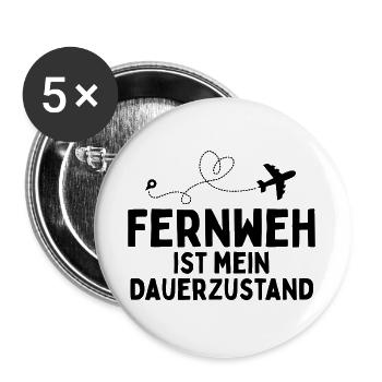 Fernweh ist mein Dauerzustand Reisespruch - Buttons groß 56 mm (5er Pack) - Weiß - Vorne