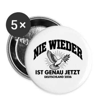 Nie wieder ist genau jetzt - Deutschland 2026 - Buttons groß 56 mm (5er Pack) - Weiß - Vorne