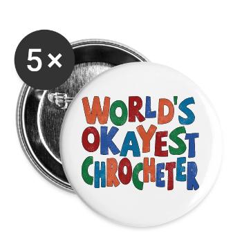 Worlds okayest Crocheter - Buttons groß 56 mm (5er Pack) - Weiß - Vorne