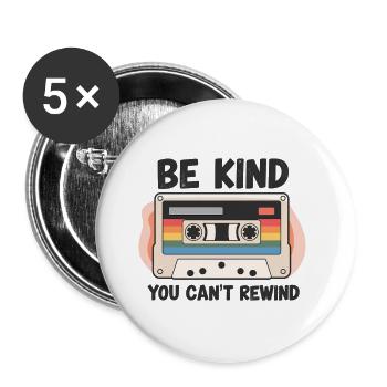 Sei FREUNDLICH, du kannst Vintage-Retro-Kassette nicht zurückspulen - Buttons groß 56 mm (5er Pack) - Weiß - Vorne