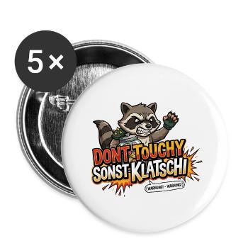 Waschbär Spruch Nicht anfassen - Buttons groß 56 mm (5er Pack) - Weiß - Vorne