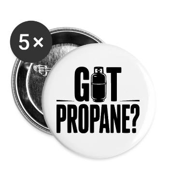 Hast du Propan? - Buttons groß 56 mm (5er Pack) - Weiß - Vorne