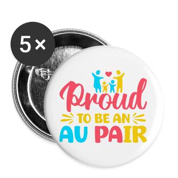 Tagesmutter Proud To Be An Au Pair Nanny - Buttons groß 56 mm (5er Pack) - Weiß - Vorne