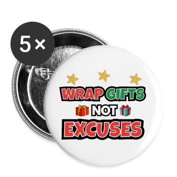 Geschenke einpacken, keine Ausreden - Buttons groß 56 mm (5er Pack) - Weiß - Vorne