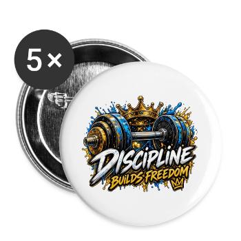 Disziplin baut Freiheit - Buttons groß 56 mm (5er Pack) - Weiß - Vorne