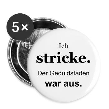 Ich stricke – Der Geduldsfaden war aus – schwarz - Buttons groß 56 mm (5er Pack) - Weiß - Vorne