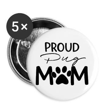 Stolze Puggy Mutter, Mops - Buttons groß 56 mm (5er Pack) - Weiß - Vorne