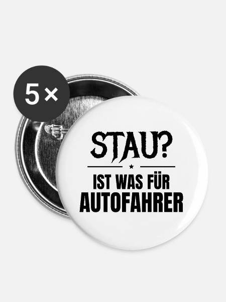 Stau? Ist was für Autofahrer - Buttons groß 56 mm (5er Pack) - Weiß