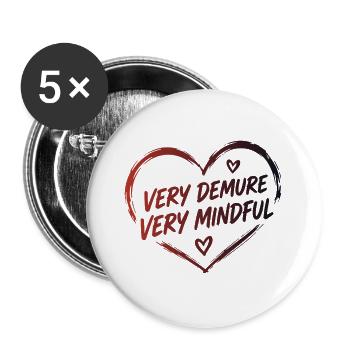 Very Demure Very Mindful Achtsamkeit Spruch - Buttons groß 56 mm (5er Pack) - Weiß - Vorne