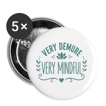 Very Demure Very Mindful Achtsamkeit Spruch - Buttons groß 56 mm (5er Pack) - Weiß - Vorne