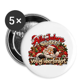 Nikolaus Weihnachten Alle Jahre wieder überfordert - Buttons groß 56 mm (5er Pack) - Weiß - Vorne