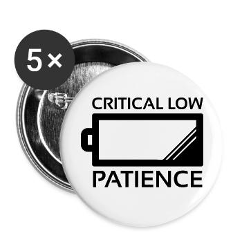 Critical Low Patience - Lot de 5 grands badges (56 mm) - blanc - Devant