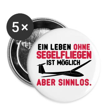 Leben ohne Segelfliegen - Buttons groß 56 mm (5er Pack) - Weiß - Vorne