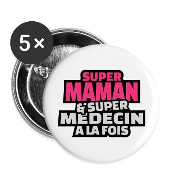 super maman et super médecin à la fois - Lot de 5 grands badges (56 mm) - blanc - Devant