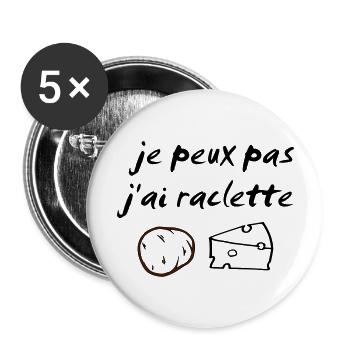 je peux pas j'ai raclette - Lot de 5 grands badges (56 mm) - blanc - Devant