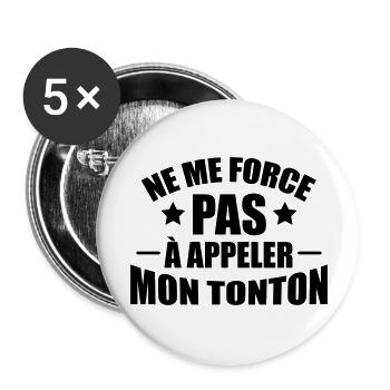 ne me force pas à appeler mon tonton - Lot de 5 grands badges (56 mm) - blanc - Devant