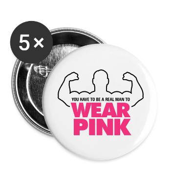 Echte Männer tragen Pink! - Buttons groß 56 mm (5er Pack) - Weiß - Vorne