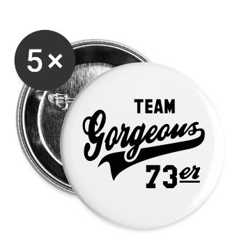 TEAM Gorgeous 73er - 1973 Birthday Anniversaire - Buttons groß 56 mm (5er Pack) - Weiß - Vorne