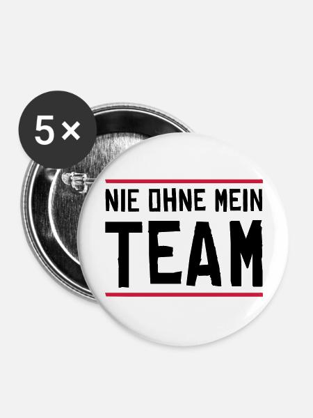 nie ohne mein team - Buttons groß 56 mm (5er Pack) - Weiß
