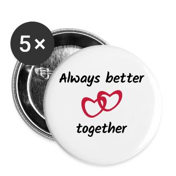 ★ Les couleurs de conception peuvent être modifiées ★ Toujours mieux ensemble - Lot de 5 grands badges (56 mm) - blanc - Devant