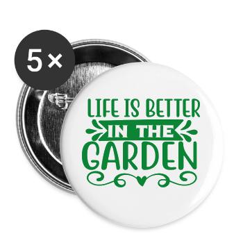 Life is better in the garden - Buttons large 2.2''/56 mm (5-pack) - white - Front