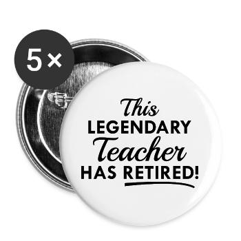 Dieser legendäre Lehrer ist in Rente gegangen! - Buttons groß 56 mm (5er Pack) - Weiß - Vorne