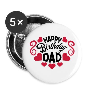 Happy Birthday Dad - Buttons large 2.2''/56 mm (5-pack) - white - Front