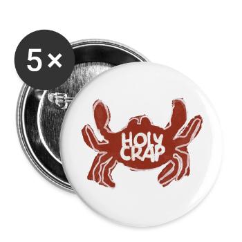 Holy crap / Heiliger Strohsack / Krabbe / Fluchen - Buttons groß 56 mm (5er Pack) - Weiß - Vorne