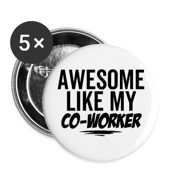 Großartig wie mein Kollege - Buttons groß 56 mm (5er Pack) - Weiß - Vorne