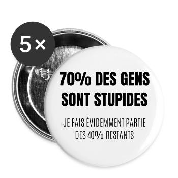 70% des gens sont stupides - Lot de 5 grands badges (56 mm) - blanc - Devant