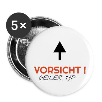 vorsicht geiler typ - Buttons groß 56 mm (5er Pack) - Weiß - Vorne