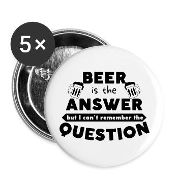Beer is the answer - Buttons groß 56 mm (5er Pack) - Weiß - Vorne