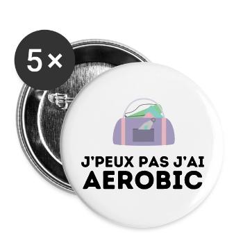 j'peux pas j'ai aerobic tshirt pull humour - Lot de 5 grands badges (56 mm) - blanc - Devant