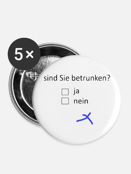 sind Sie betrunken? - Buttons groß 56 mm (5er Pack) - Weiß