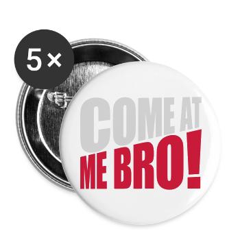 Viens à moi bro - Lot de 5 grands badges (56 mm) - blanc - Devant