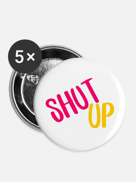 shut up - Buttons groß 56 mm (5er Pack) - Weiß