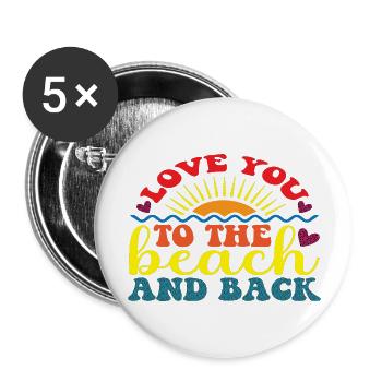 Love you to the Beach and back - Buttons large 2.2''/56 mm (5-pack) - white - Front