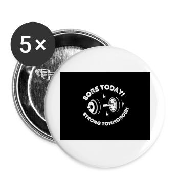 Sore Today Strong Tommorow - Buttons groß 56 mm (5er Pack) - Weiß - Vorne