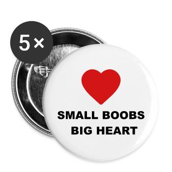 Cute "Small Boobs Big Heart" design for you - Buttons large 2.2''/56 mm (5-pack) - white - Front